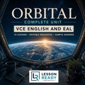 'Orbital' Complete Unit - VCE English and EAL