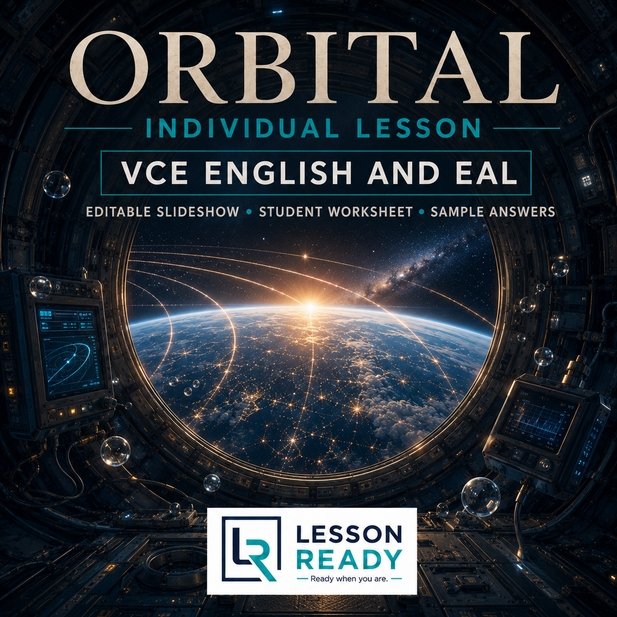 'Orbital' — Lesson 08: Earth: Beauty, Fragility and Environmental Responsibility